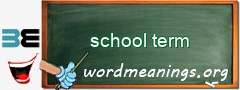 WordMeaning blackboard for school term